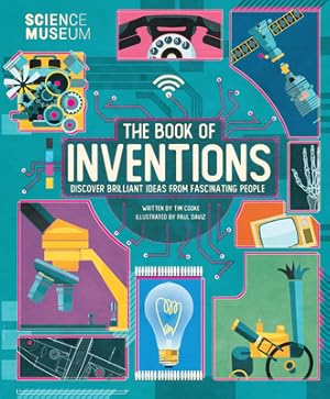 Immagine del venditore per Science Museum: Book of Inventions: Discover Brilliant Ideas from Fascinating People (Hardback or Cased Book) venduto da BargainBookStores