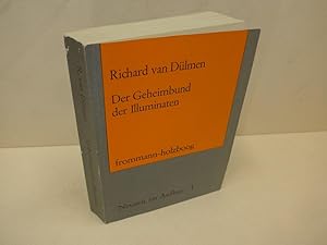 Der Geheimbund der Illuminaten. Richard van Dülmen / Neuzeit im Aufbau ; Bd. 1