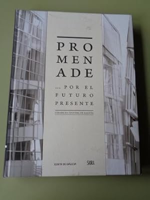 PROMENADE. Por el futuro presente.