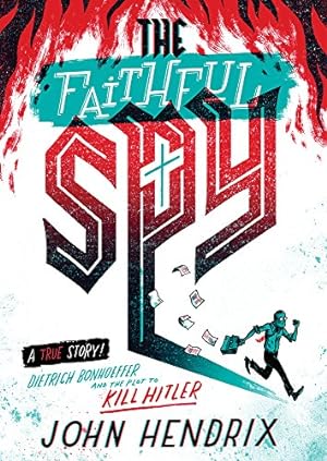 Bild des Verkufers fr The Faithful Spy: Dietrich Bonhoeffer and the Plot to Kill Hitler zum Verkauf von WeBuyBooks