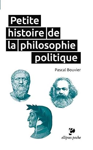 Image du vendeur pour Petite histoire de la philosophie politique mis en vente par Dmons et Merveilles