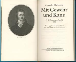 Image du vendeur pour Mit Gewehr und Kanu, In 80 Tagen zum Pazifik 1793. Herausgegeben von Susanne Mayer unter Mitwirkung von Ulrich Schlemmer, mis en vente par Antiquariat Kastanienhof