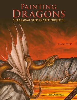 Seller image for Painting Dragons : 5 Fearsome Step-by-step Projects, Plus Outlines for sale by GreatBookPrices