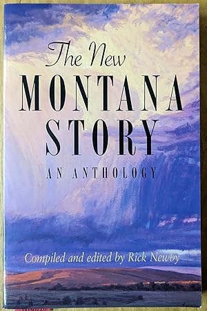 Image du vendeur pour The New Montana Story, An Anthology mis en vente par Moe's Books