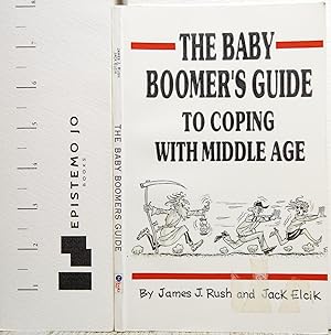 Seller image for The Baby Boomers Guide to Coping with Middle Age for sale by Epistemo Jo Books