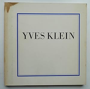 Image du vendeur pour Yves Klein, 1928-1962; selected writings Tate Gallery, 20 March-15 May 1974. mis en vente par Roe and Moore