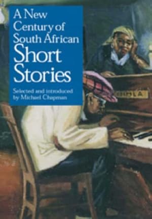 Seller image for New Century of South African Short Stories for sale by -OnTimeBooks-