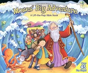 Seller image for Moses' Big Adventure: A Lift-the-Flap Bible Book for sale by ZBK Books