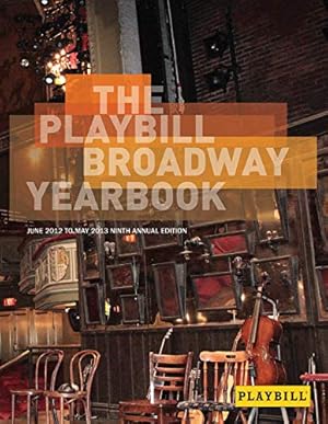 Seller image for The Playbill Broadway Yearbook: June 2012 to May 2013 for sale by ZBK Books