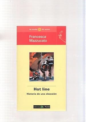 Image du vendeur pour Hot line. Historia de una obsesion mis en vente par El Boletin