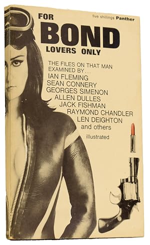 Bild des Verkufers fr For Bond Lovers Only [The Files on that Man] zum Verkauf von Adrian Harrington Ltd, PBFA, ABA, ILAB