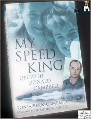 Imagen del vendedor de My Speed King: Life with Donald Campbell a la venta por BookLovers of Bath
