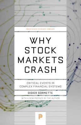 Bild des Verkufers fr Why Stock Markets Crash: Critical Events in Complex Financial Systems (Paperback or Softback) zum Verkauf von BargainBookStores