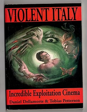 Violent Italy Incredible Exploitation Cinema