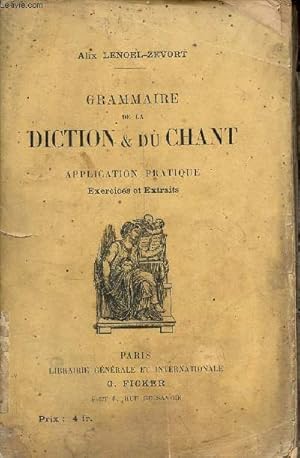 Immagine del venditore per Grammaire de la diction & du chant - Application pratique - exercices et extraits. venduto da Le-Livre