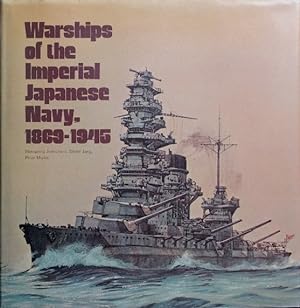 Imagen del vendedor de Warships of the Imperial Japanese Navy 1869-1945 a la venta por Martin Bott Bookdealers Ltd