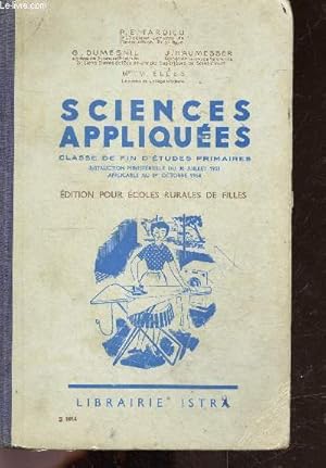 Imagen del vendedor de Sciences appliquees - classe de fin d'etudes primaires - instruction ministerielle du 30 juillet 1953- applicable au 1er octobre 1954- edition pour ecoles rurales de filles a la venta por Le-Livre