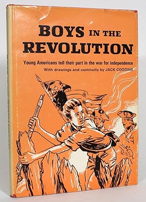 Boys in the Revolution: Young Americans tell their part in the war for independence