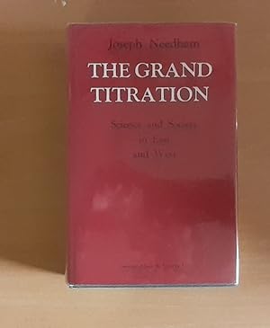 Grand Titration: Science and Society in East and West