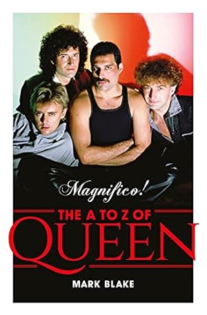 Bild des Verkufers fr Magnifico!: The A to Z of Queen zum Verkauf von WeBuyBooks