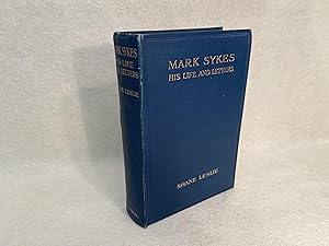 Mark Sykes: His Life and Letters. With an Introduction by Winston Churchill
