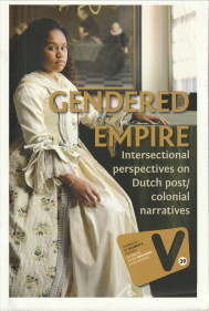 Gendered empire. Intersectional perspectives on Dutch post/colonial naratives