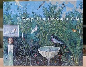 Seller image for Pompeii and the Roman Villa: Art and Culture Around the Bay of Naples for sale by Possum Books