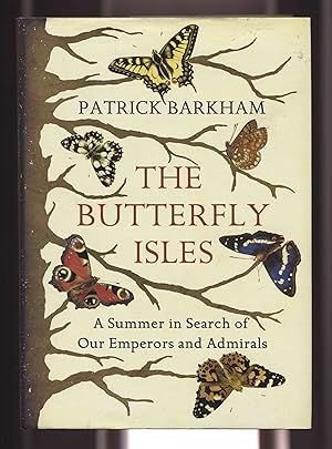 Imagen del vendedor de The Butterfly Isles: A Summer in Search of Our Emperors and Admirals a la venta por Calluna Books