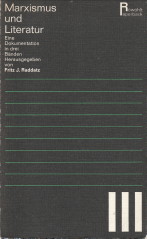 Marxismus u. Literatur. Eine Dokumentation in drei Bänden Band I, II und III komplett)