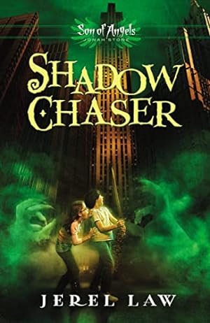 Seller image for Shadow Chaser (Son of Angels, Jonah Stone) for sale by Reliant Bookstore