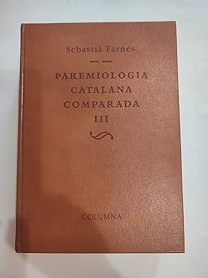 Imagen del vendedor de Paremiologia catalana comparada III. a la venta por TURCLUB LLIBRES I OBRES