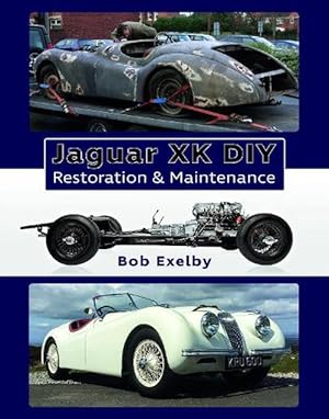 Seller image for Jaguar XK DIY Restoration & Maintenance (Hardcover) for sale by AussieBookSeller