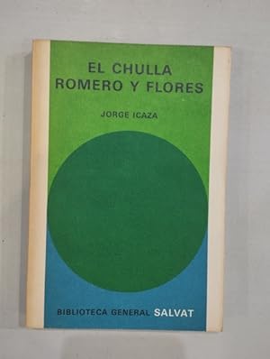 Imagen del vendedor de El chulla Romero y Flores a la venta por Saturnlia Llibreria