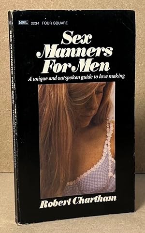 Bild des Verkufers fr Sex Manners for Men _ A Unique and Outspoken Guide to Love Making zum Verkauf von San Francisco Book Company