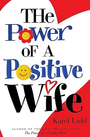 Bild des Verkufers fr The Power of a Positive Wife zum Verkauf von Reliant Bookstore