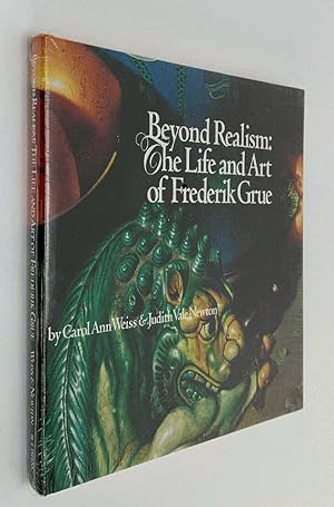 Imagen del vendedor de Beyond Realism: The Life and Art of Frederik Grue a la venta por Brancamp Books