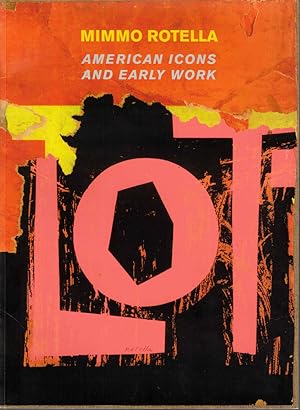 Immagine del venditore per Mimmo Rotella: American Icons and Early Work venduto da Kenneth Mallory Bookseller ABAA