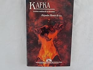 Seller image for Kafka. La atroz condena de la literatura. for sale by Librería "Franz Kafka" México.