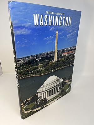 Seller image for HIGH ABOVE WASHINGTON for sale by Frey Fine Books