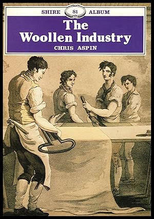 Imagen del vendedor de Shire Publication: Woollen Industry By Chris Aspin No.81 1982 a la venta por Artifacts eBookstore