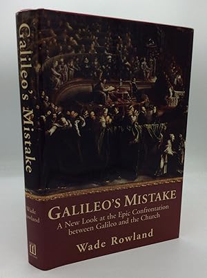 Immagine del venditore per GALILEO'S MISTAKE: A New Look at the Epic Confrontation between Galileo and the Church venduto da Kubik Fine Books Ltd., ABAA