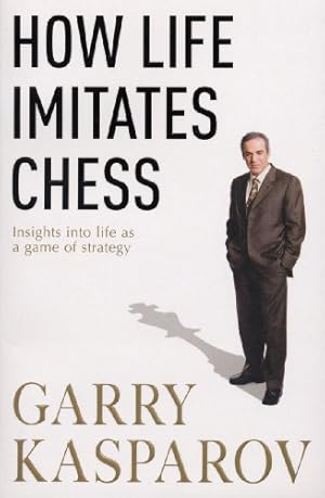 Image du vendeur pour How Life Imitates Chess mis en vente par Pieuler Store