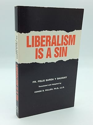 Seller image for LIBERALISM IS A SIN for sale by Kubik Fine Books Ltd., ABAA