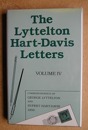 The Lyttelton Hart-Davis Letters: Correspondence of George Lyttelton and Rupert Hart-Davis. Volum...