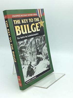 Seller image for THE KEY TO THE BULGE: The Battle for Losheimergraben for sale by Kubik Fine Books Ltd., ABAA