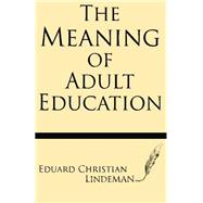 Image du vendeur pour The Meaning of Adult Education mis en vente par eCampus