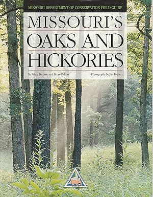 Image du vendeur pour Missouri's Oaks and Hickories: Missouri Department of Conservation Field Guide mis en vente par fourleafclover books