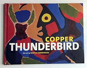 Seller image for Copper Thunderbird: the Art of Norval Morrisseau for sale by Ethan Daniel Books