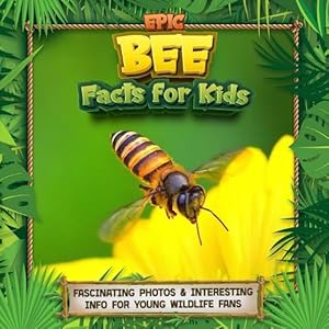 Seller image for Epic Bee Facts for Kids (Paperback) for sale by Grand Eagle Retail