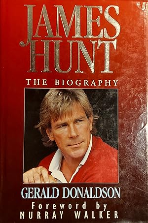 Immagine del venditore per James Hunt: The Biography venduto da Mister-Seekers Bookstore